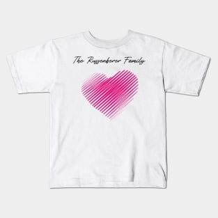 The Russenberer Family Heart, Love My Family, Name, Birthday, Middle name Kids T-Shirt